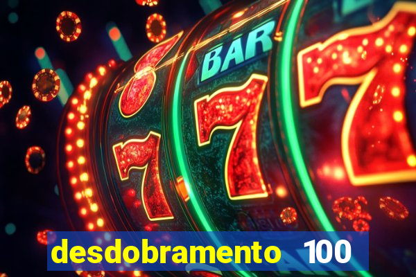 desdobramento 100 dezenas em apenas 6 jogos